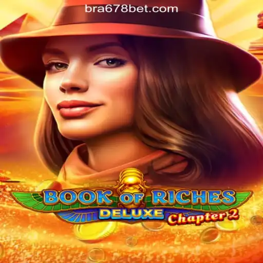 The Enchanting World of Book of Riches Deluxe Chapter 2 and Its Rise on 678bet Platform