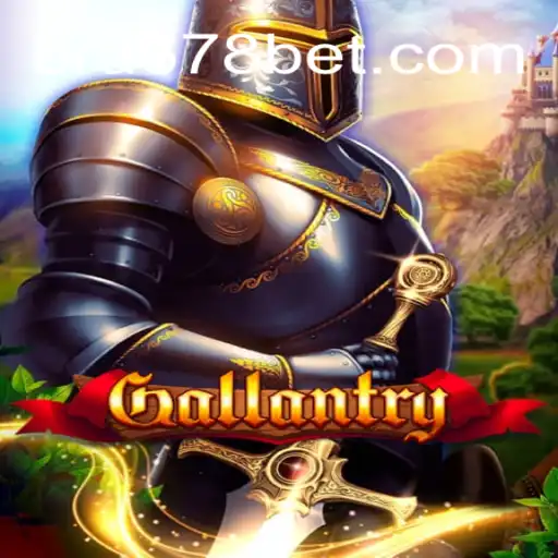 Gallantry: Exploring the Thrilling World of This Popular Slot Game on 678bet Platform